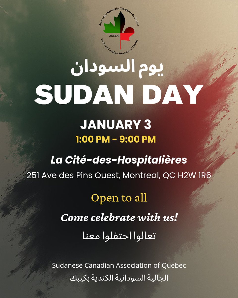 SCA_QC's tweet photo. We are truly happy to invite you and your loved ones to celebrate Sudan Day with us.

Join us for a day filled with culture, joy, and togetherness.

📅 January 3, 2026
🕐 1:00 PM – 9:00 PM
📍 251 Ave Pins, Montreal, Quebec H2W 1R6 https://t.co/oapH89meMg