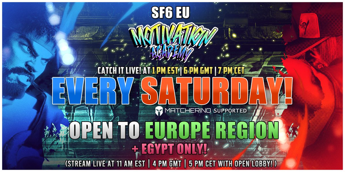 NeoJudai's tweet image. Motivation Academy: SF6 EU #13! WE ARE BACK AND AT A NEW TIME! 

Happening Saturday Jan 3rd @ 1pm EST | 6pm GMT | 7pm CET! - Powered by @matcherino 

Open to the EU Region + Egypt only! 

Signup NOW! Signups down below!