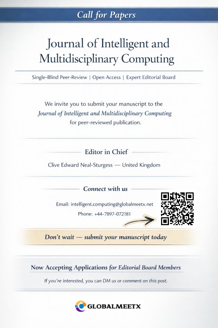 Globalmeetx_J's tweet photo. Publish your work in cutting-edge computing research!
The Journal of Intelligent and #MultidisciplinaryComputing is now accepting manuscripts.
Submit today: https://t.co/6F9C1fQFBr
#IntelligentComputing #ArtificialIntelligence #MachineLearning #DataScience #ComputerScience #IoT https://t.co/82Haz0eQpl