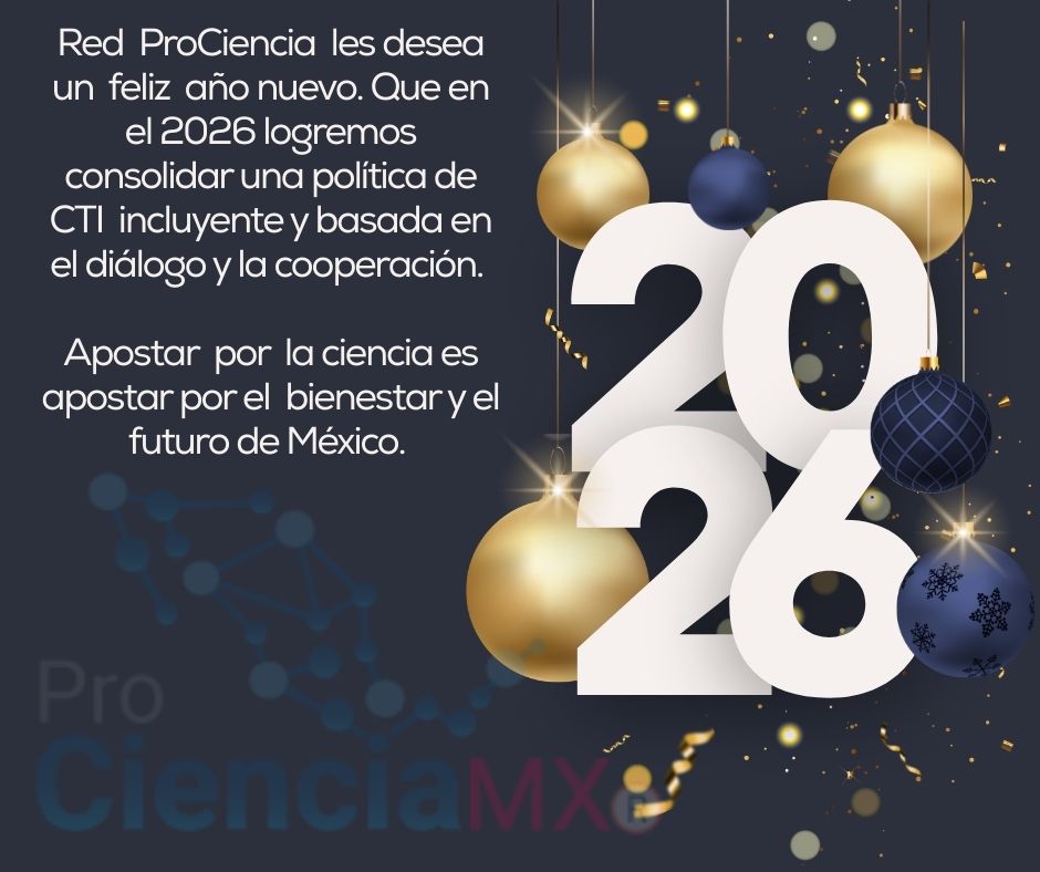 💫🕯️La Red Prociencia les desea un feliz año nuevo. 
Que el 2026 sea un año de diálogo, cooperación y financiamiento equitativo para fortalecer una política científica sólida, con impacto social y visión a largo plazo para México.