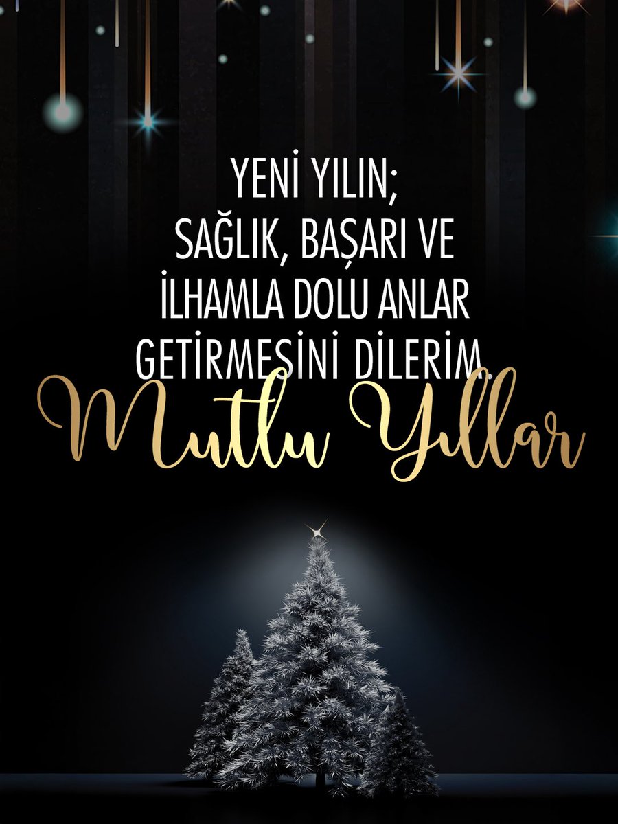 Yeni yılın; sağlık, başarı ve ilhamla dolu anlar getirmesini dilerim.

Mutlu Yıllar!