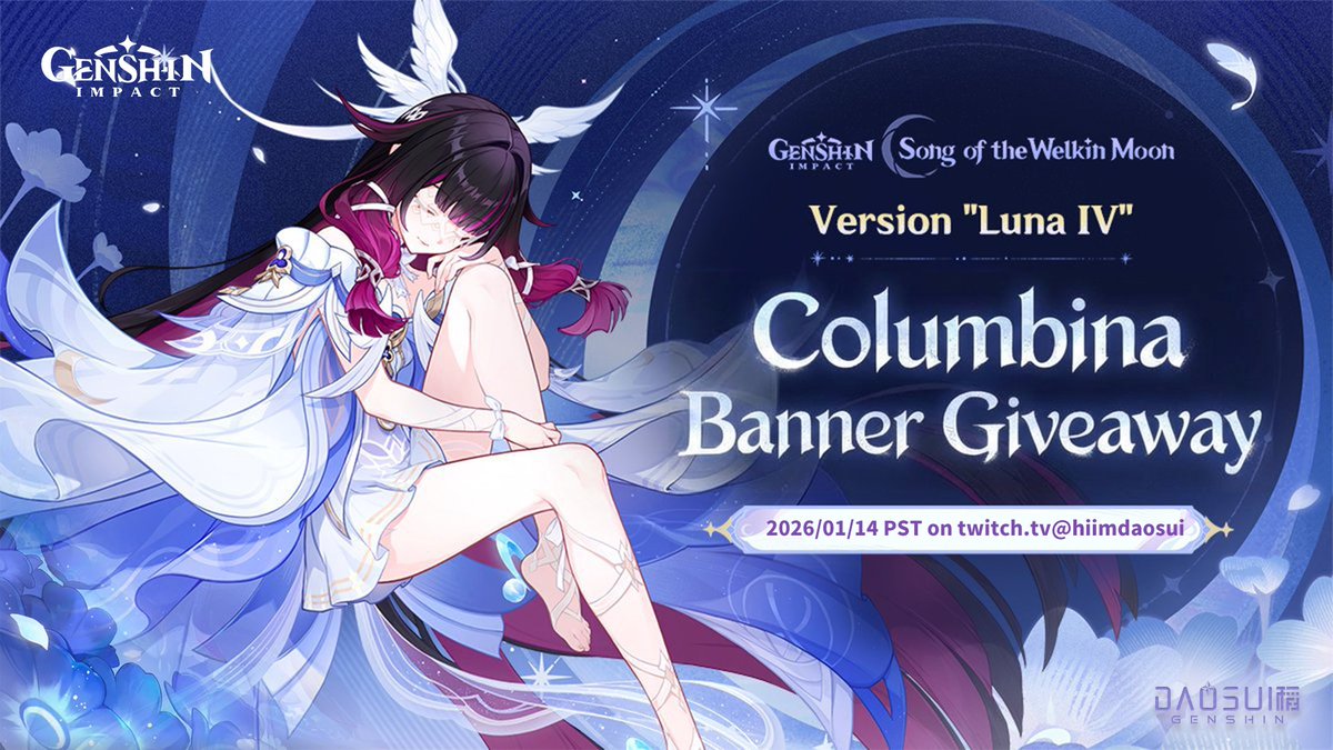 New Columbina Banner GA for Lunar IV!🔥🔥🔥

Time: 2 winners ON STREAM on 01/14/26 PST! twitch.tv/hiimdaosui
Will guarantee you hit and at least top up 8080 GCs

Must:✅Retweet✅Like✅Follow✅Leave a random comment

Happy New Year!

#Genshin #GenshinTwt #GenshinImpact