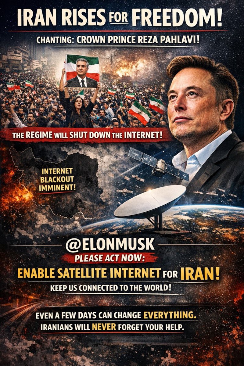 Dear <a href="/elonmusk/">Elon Musk</a>, Iranians are bravely protesting for freedom, chanting for the return of Crown Prince Reza Pahlavi. Users report internet disruptions, and the Islamic Republic will shut down the internet. Please enable temporary satellite access to help Iranians stay connected
