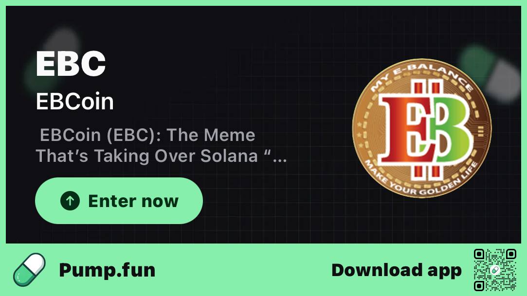 EBCoinEBC's tweet photo. Token name $EBC coin
$EBC
token address:
62VvJwYsYvrnYH6WcxBigaJUp89usJFWBcf8waRApump
$EBC twitter: 
https://t.co/pEdxpaE6u1
$EBC Tg: 
https://t.co/suyJVuymjX
$EBC community https://t.co/YQjRpaZSEI link:
https://t.co/bHem3n97Op
EBC one of the best meme buy and hold for long trade https://t.co/eq3x80Kj2y