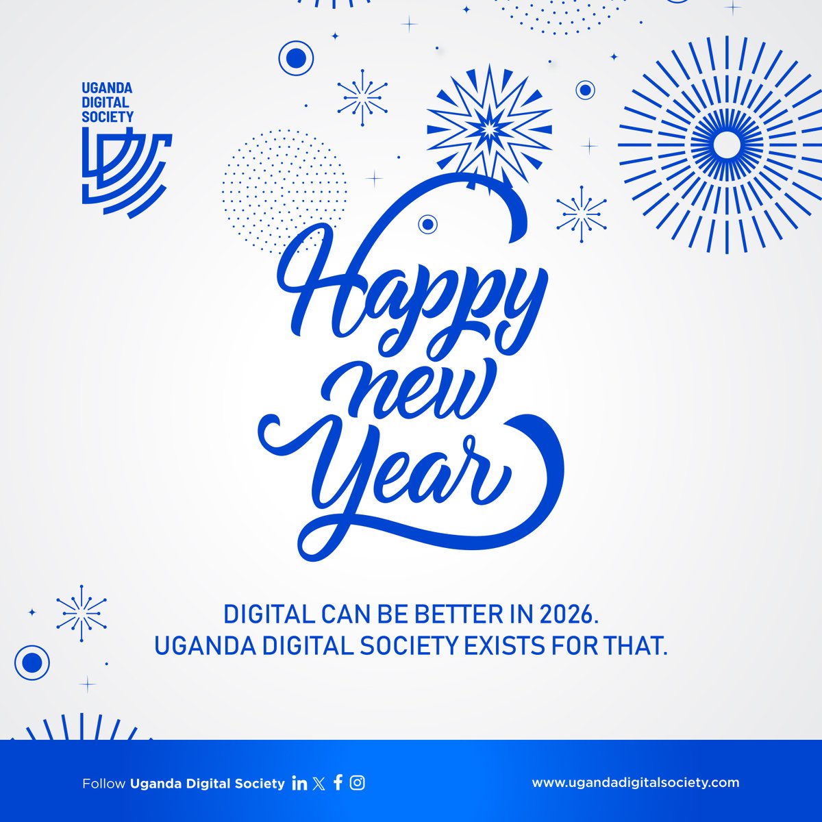 UDigitalSociety's tweet photo. Another year to take digital a little more seriously. Less noise. More thought. Better outcomes. That’s the work Uganda Digital Society continues to stand for.

Happy New Year. #NewYear2026 https://t.co/YpXGz0adoX