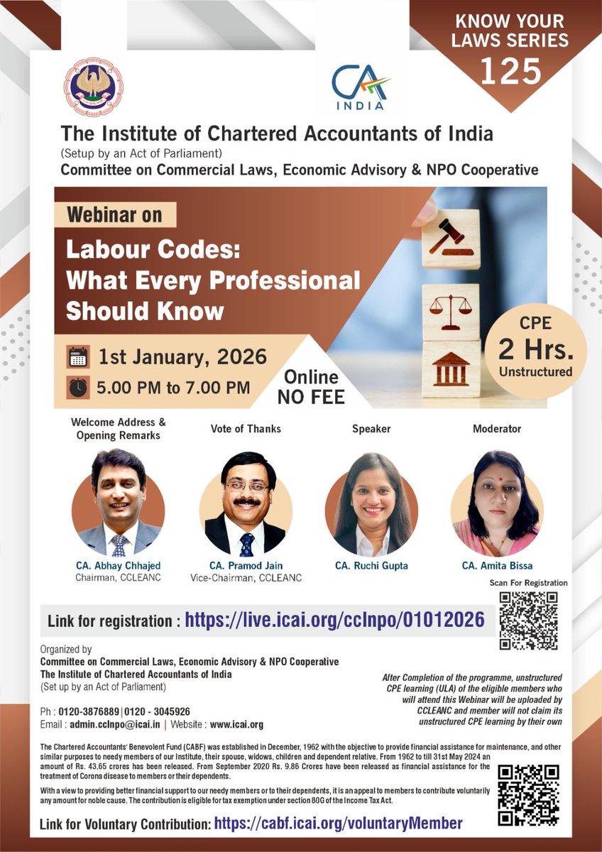 Know Your Laws Series - 125 : Webinar on "Labour Codes: What Every Professional Should know" on 1st January from 5:00 PM - 7:00 PM, being organised by Committee on Commercial Laws, Economic Advisory &amp; NPO Cooperative of ICAI.

live.icai.org/cclnpo/01012026