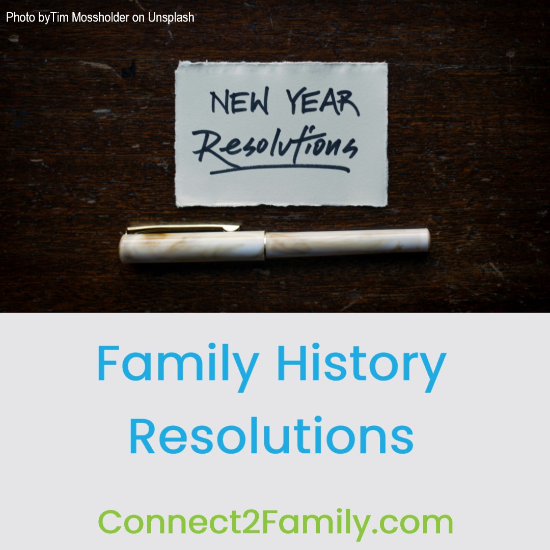 _Connect2Family's tweet image. Happy 2026. As the new year starts, make resolutions to work on your family history. Recording family information is easy to postpone, but may then be lost forever. Do not let that happen in your family.   c2f.tiny.us/2p933wf6  #NewYearsEve #NewYearsResolutions #FamilyHistory