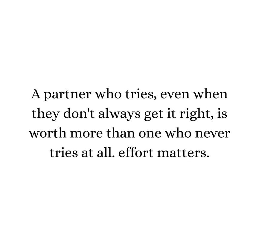 A partner who tries,...