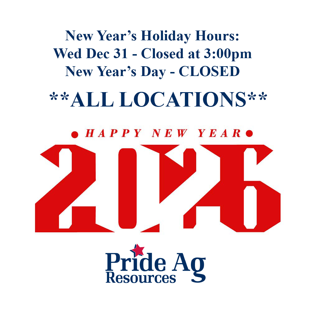 **REMINDER**
2026 is almost here! Pride Ag Resources will close all locations starting at 3:00pm Wednesday, Dec 31 through Thursday January 1. We will reopen for normal business hours Friday, January 2. Wishing you all a safe and happy celebration!