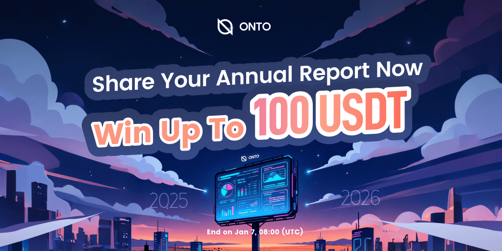 ONTO 2025 Year in Review is live.

Open the latest version of ONTO Wallet to view your Year-in-Review report, share a screenshot, and you could win up to 100 USDT.

How to join
• Follow <a href="/ONTOWallet/">ONTO Wallet - Web3 Gateway</a>
• Share a screenshot from your Year-in-Review
• Add #ONTO2025
• Tag