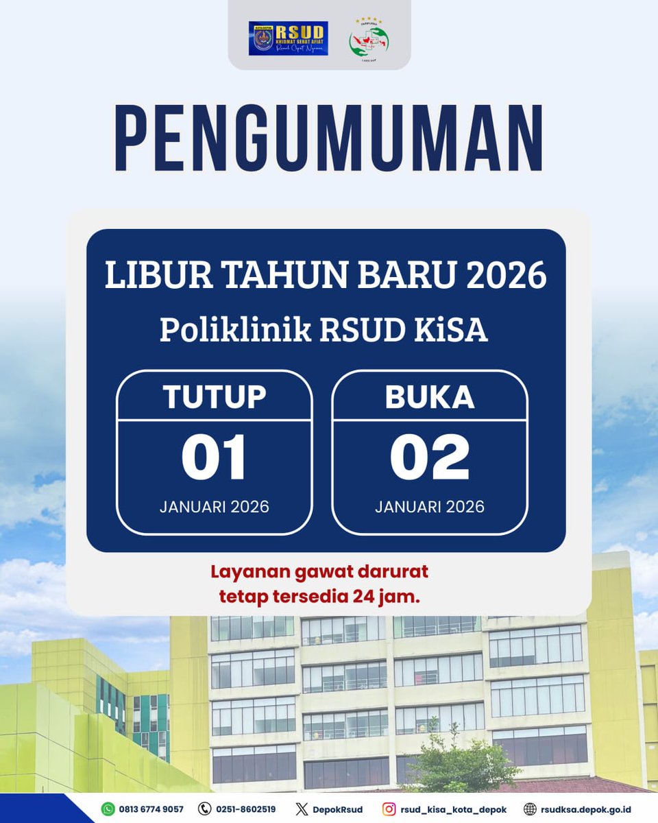 Layanan Poliklinik RSUD KiSA pada 1 Januari 2026 Tutup, Layanan gawat darurat tetap tersedia 24 jam. Kami akan buka kembali tanggal 2 Januari 2026