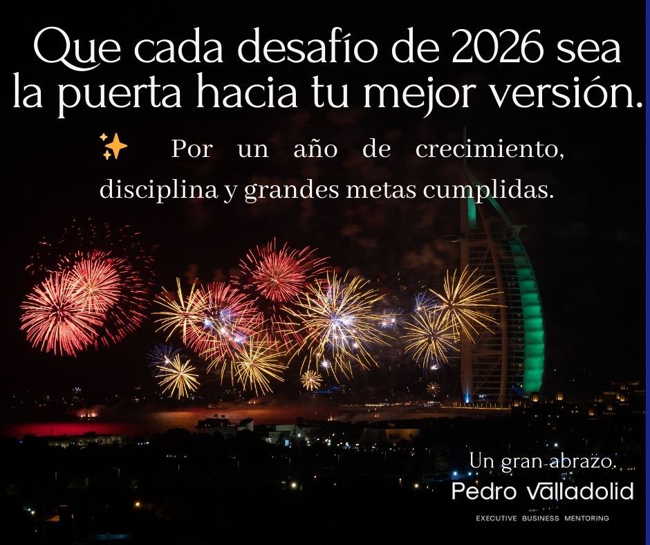 🎆 Brindo por un 2026 equilibrado y lleno de significado.
Un nuevo año es una nueva oportunidad para diseñar el futuro que deseas.
Que cada desafío se convierta en una puerta hacia tu mejor versión.
Un gran abrazo,
 Pedro Valladolid