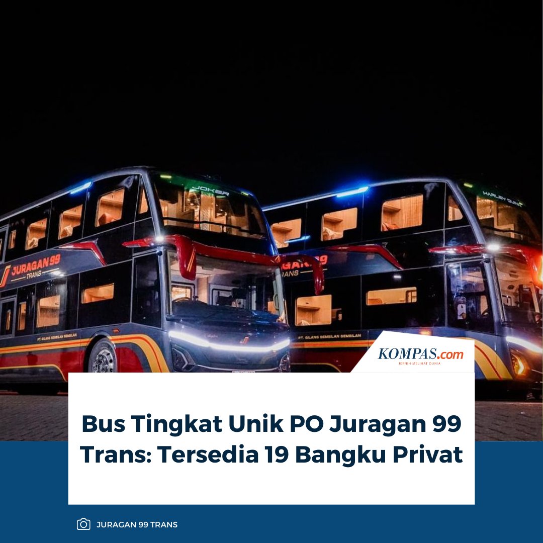 kompascom's tweet photo. PO Juragan 99 Trans kembali membuat gebrakan di dunia bus AKAP dengan meluncurkan bus tingkat tapi cuma diisi 19 bangku privat, eksklusif.
Baca Selengkapnya ๐๐ป
https://t.co/pw203XBQQd
~NA #Juragan99Trans #BusAKAP #BusTingkat https://t.co/wyRy0FSUug
