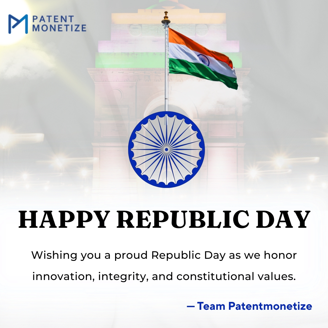 On this Republic Day, we celebrate the spirit of innovation, integrity, and the constitutional values that guide progress and protect ideas.

Warm wishes from Team PatentMonetize 🇮🇳
#RepublicDay #India #Innovation #ConstitutionalValues #IntellectualProperty #Patents