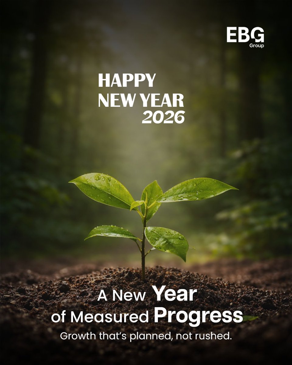Ebg__Group's tweet image. Progress in the year ahead will be deliberate. 🌱Driven by clarity of direction and measured decisions. Built on focus, discipline, and consistent execution.
Wishing you a thoughtful and successful New Year ✨

#EBGGroup #MeasuredProgress #DeliberateGrowth #ResponsibleExecution