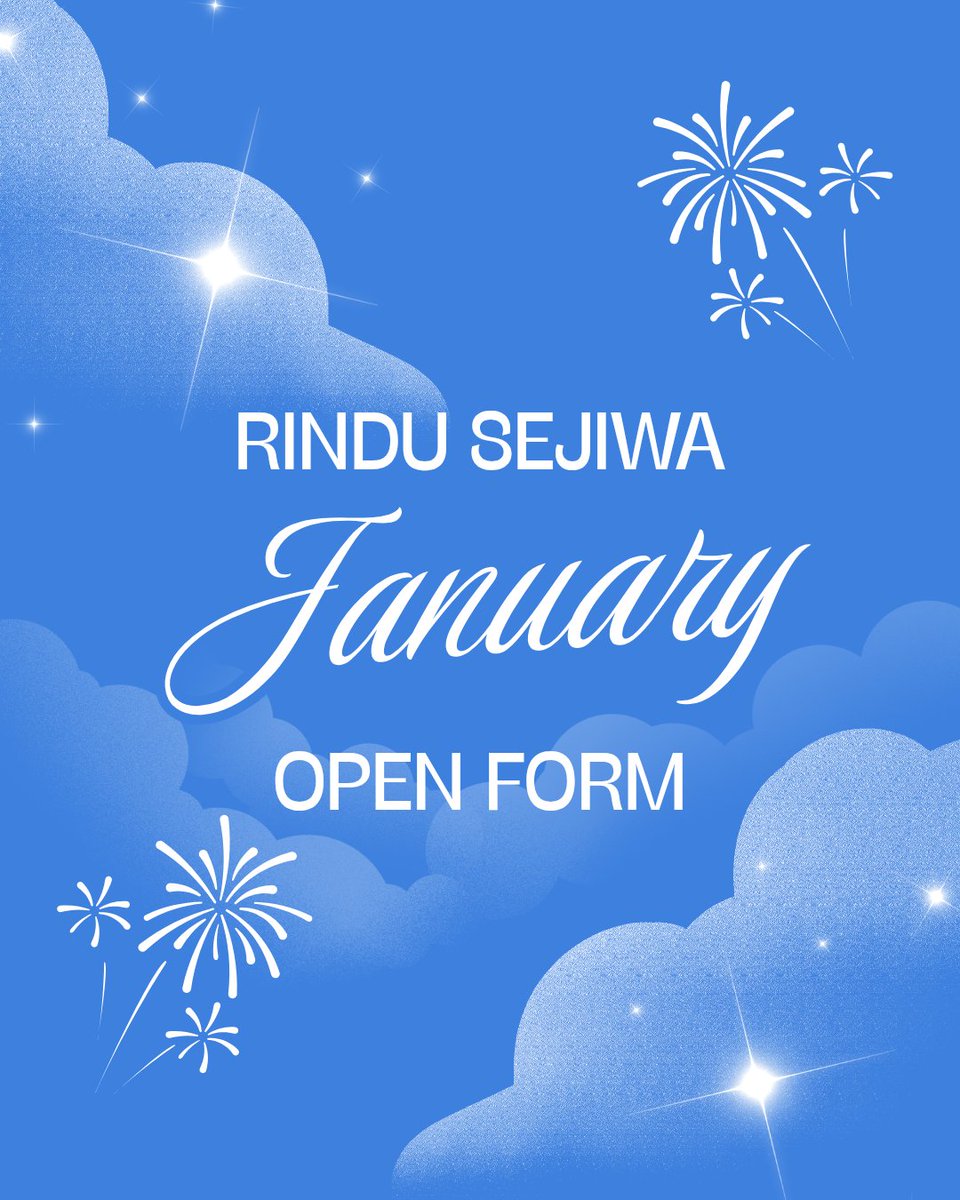 ; Rindu Sejiwa January Form Opening.

New year, new beginnings, new pages waiting to be written.