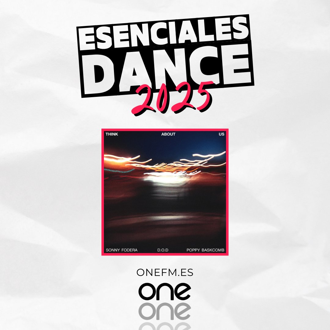 🚨 #ONAIR 🚨

#EsencialesDance2025

1⃣2⃣
<a href="/sonnyfodera/">Sonny Fodera</a> <a href="/dj_dod/">𝐃.𝐎.𝐃</a> <a href="/poppybaskcomb/">P.O.P.P.Y</a> 
#ThinkAboutUs

¡Sigue el tracklist puesto a puesto!

📻 101.9 (Villanueva de la Jara)
🛜 onefm.es
❤️ <a href="/onefm_es/">ONE FM</a>
🎙️ <a href="/charlyygarcia_/">𝘾𝘼𝙍𝙇𝙊𝙎 𝙂𝘼𝙍𝘾𝙄𝘼</a>
