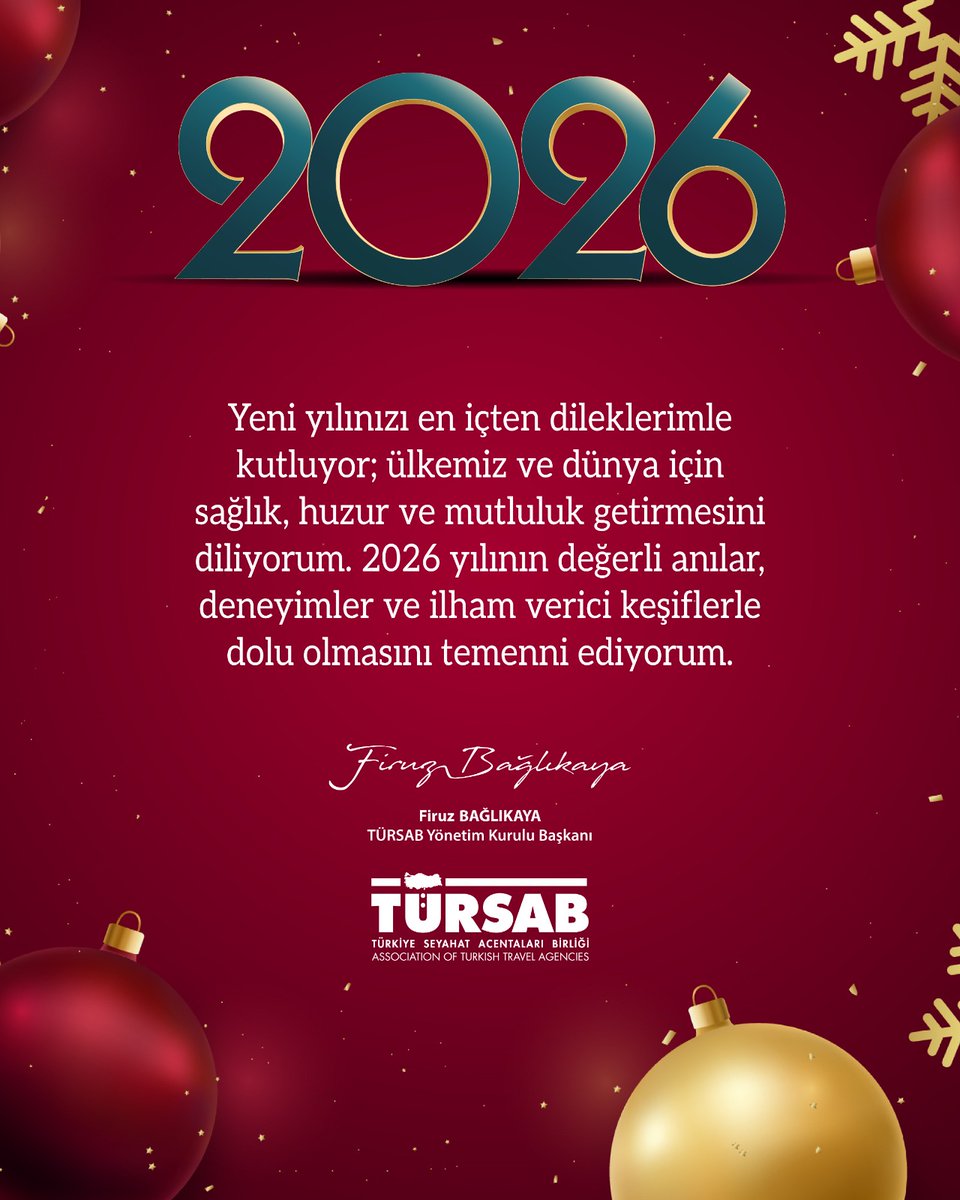 Yeni yılınızı en içten dileklerimle kutluyor; ülkemiz ve dünya için sağlık, huzur ve mutluluk getirmesini diliyorum. 

2026 yılının değerli anılar, deneyimler ve ilham verici keşiflerle dolu olmasını temenni ediyorum.

Firuz Bağlıkaya
TÜRSAB Yönetim Kurulu Başkanı