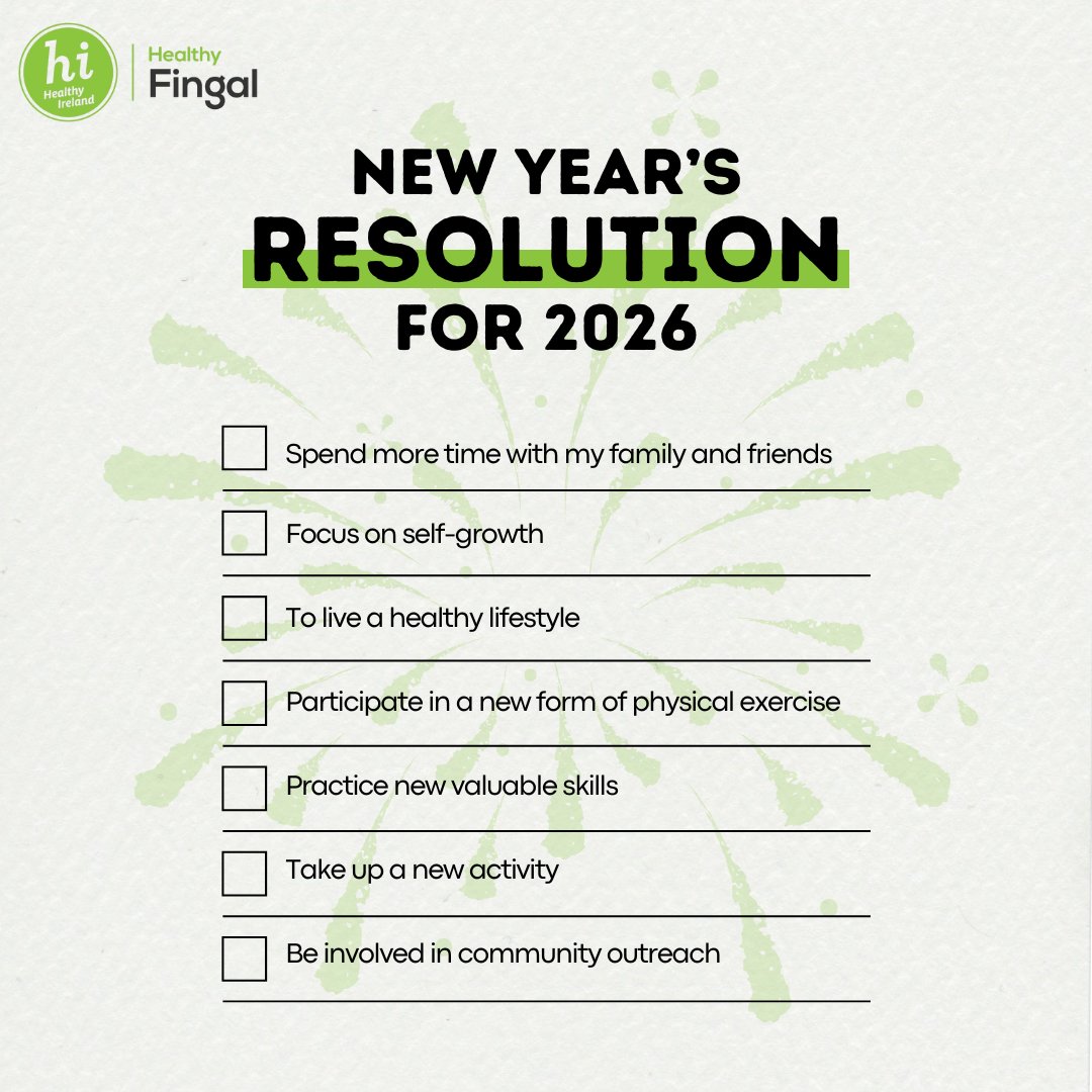 HealthyFingal's tweet image. Setting New Year resolutions can help create structure, motivation, and positive routines - especially during the darker winter months!💚

Here are a few simple ideas you can start implementing in 2026!

@HealthyIreland