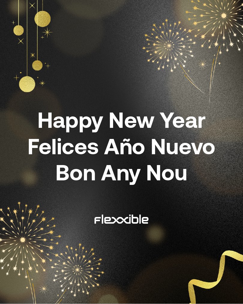 FlexxibleIT's tweet photo. From all of us at Flexxible®, we wish you a happy and successful 2025! Here's to new challenges, innovative solutions, and continued growth together. 🎉 https://t.co/7Xr5c7EN5x