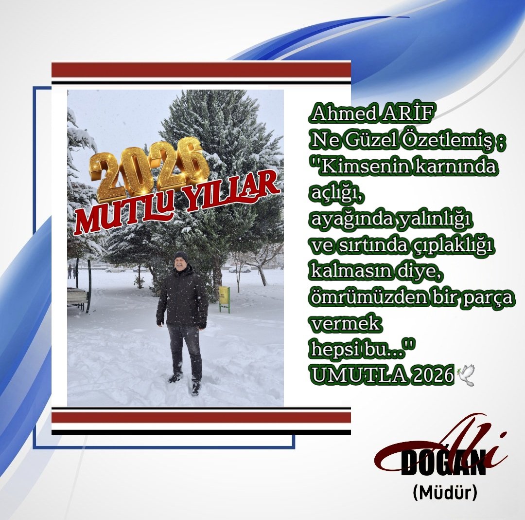 Yeni yıla unuttuğumuz insanlığımızın, merhametimizin, vicdanımızın, 
içimizdeki eşitlik ve adalet duygumuzun 
yeşerme umudu ile girelim.
Bu dünya hepimizin ve hepimize yetecek kadar yer var.
Mutlu yıllar🌲🎈🌲2026