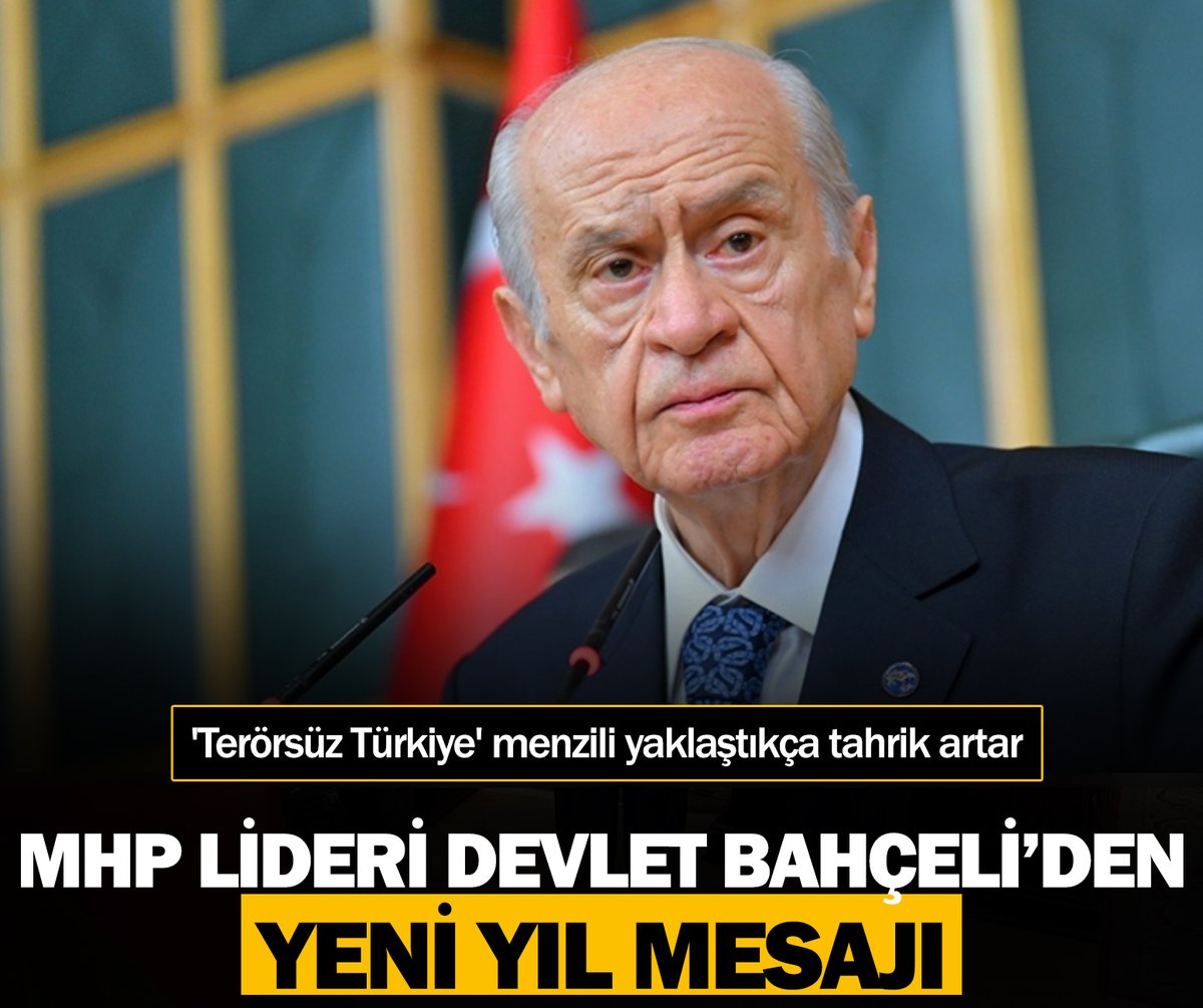 MHP Lideri Devlet Bahçeli'den yeni yıl mesajı: 'Terörsüz Türkiye' menzili yaklaştıkça tahrik artar
turkgun.com/siyaset/mhp-li…