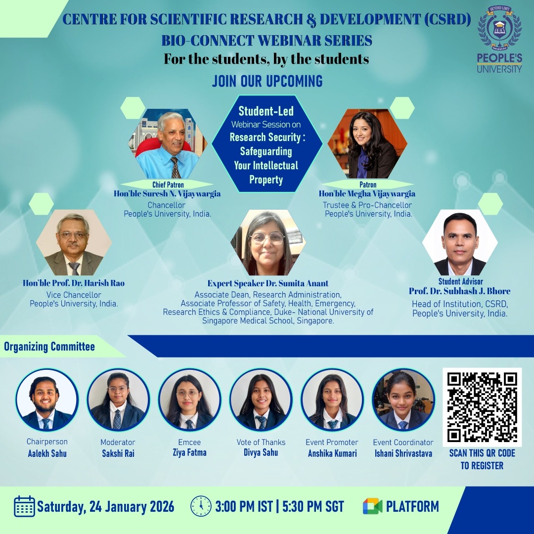 Bio-Connect Webinar Series | CSRD, People’s University

For the students, by the students!
Join us for a Student-Led Webinar Session on
Research Security: Safeguarding Your Intellectual Property