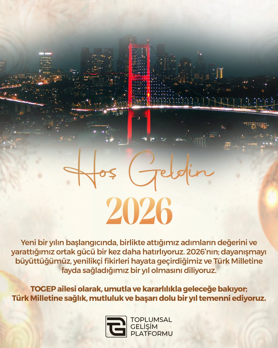 TOGEP ailesi olarak, umutla ve kararlılıkla geleceğe bakıyor;
Türk Milletine sağlık, mutluluk ve başarı dolu bir yıl temenni ediyoruz.