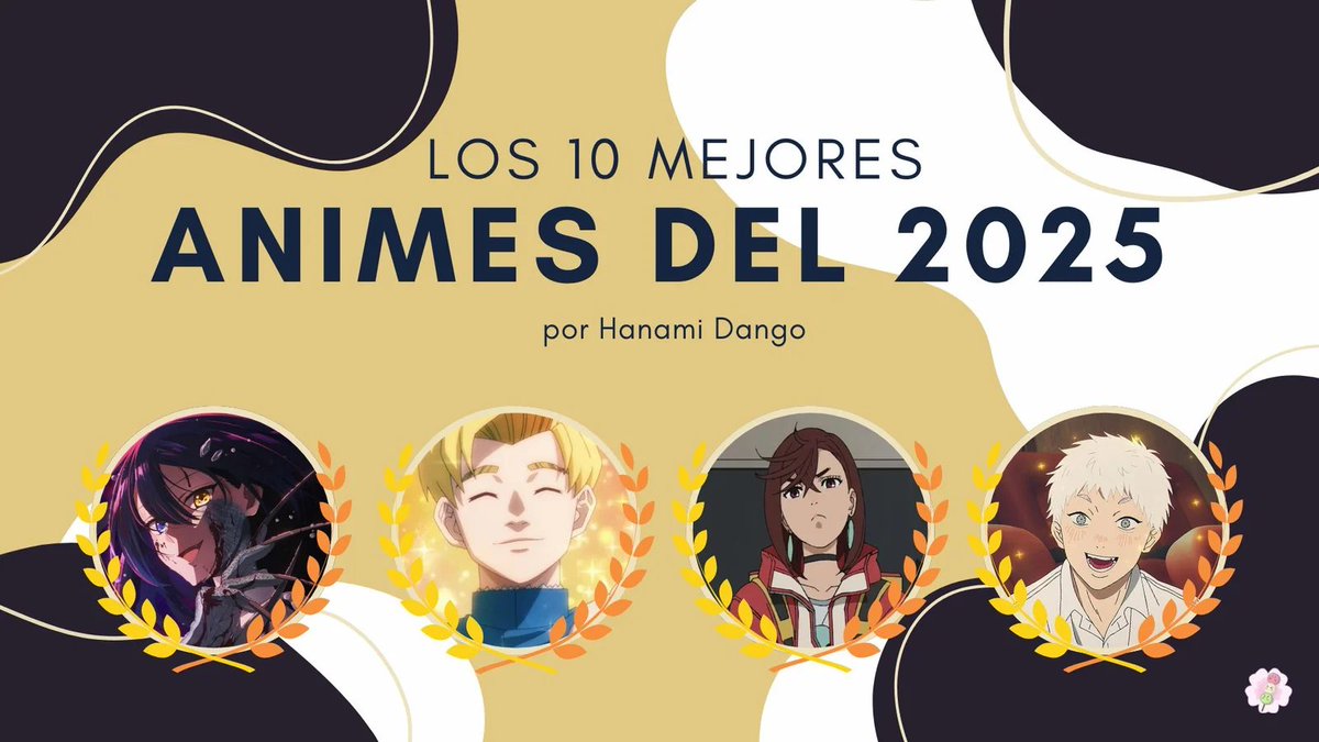 🏆 TOP 10 - LOS MEJORES ANIMES DEL 2025 🏆

El equipo de Hanami Dango se ha juntado para decidir cuáles son los 10 mejores animes del año 🍡

¿Cuál será el TOP 1? 👀

¡Leer aquí! 👉 hanamidangos.blog/top-10-los-mej…

#anime