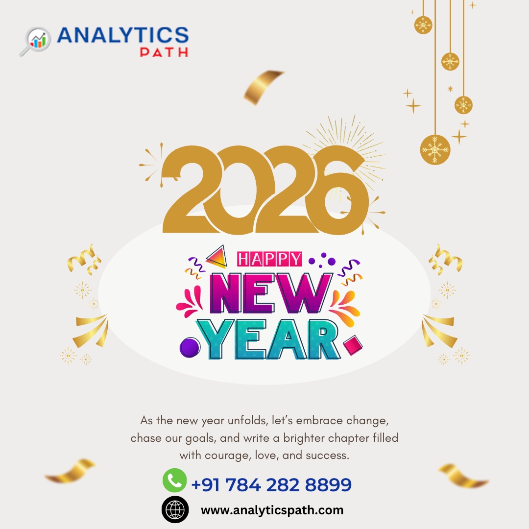 analyticspath's tweet photo. ✨ Happy New Year 2026! ✨
As the new year unfolds, Analytics Path wishes you the courage to embrace change, the focus to chase your goals, and the confidence to create success.
Here’s to a year of growth
🌐 https://t.co/xTyfl3ouqo
📞 +91 784 282 8899 https://t.co/xio5KOq65m