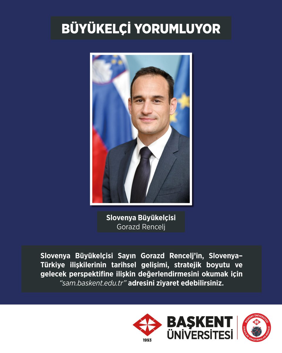Baskent_SAM's tweet photo. "Büyükelçi Yorumluyor" başlığı altında, farklı ülkelerin büyükelçilerini Türkiye ile ilişkiler bağlamında değerlendirmelerini paylaşmaya başlıyoruz. Bu kapsamda ilk değerlendirmeyi, Slovenya Cumhuriyeti’nin Türkiye Büyükelçisi Sayın Gorazd Rencelj kaleme aldı. https://t.co/BpPTe402JG