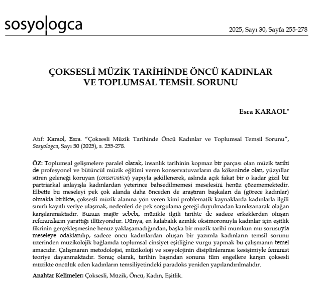 Esra Karaol'un "Çoksesli Müzik Tarihinde Öncü Kadınlar ve Toplumsal Temsil Sorunu" başlıklı yazısı Sosyologca'nın 30. sayısında...

Okumak için tıklayınız...

sosyologca.org