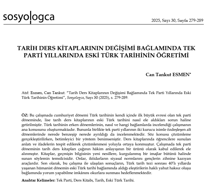 Can Tankut Esmen'in "Tarih Ders Kitaplarının Değişimi Bağlamında Tek Parti Yıllarında Eski Türk Tarihinin Öğretimi" başlıklı yazısı Sosyologca'nın 30. sayısında...

Okumak için tıklayınız...

sosyologca.org