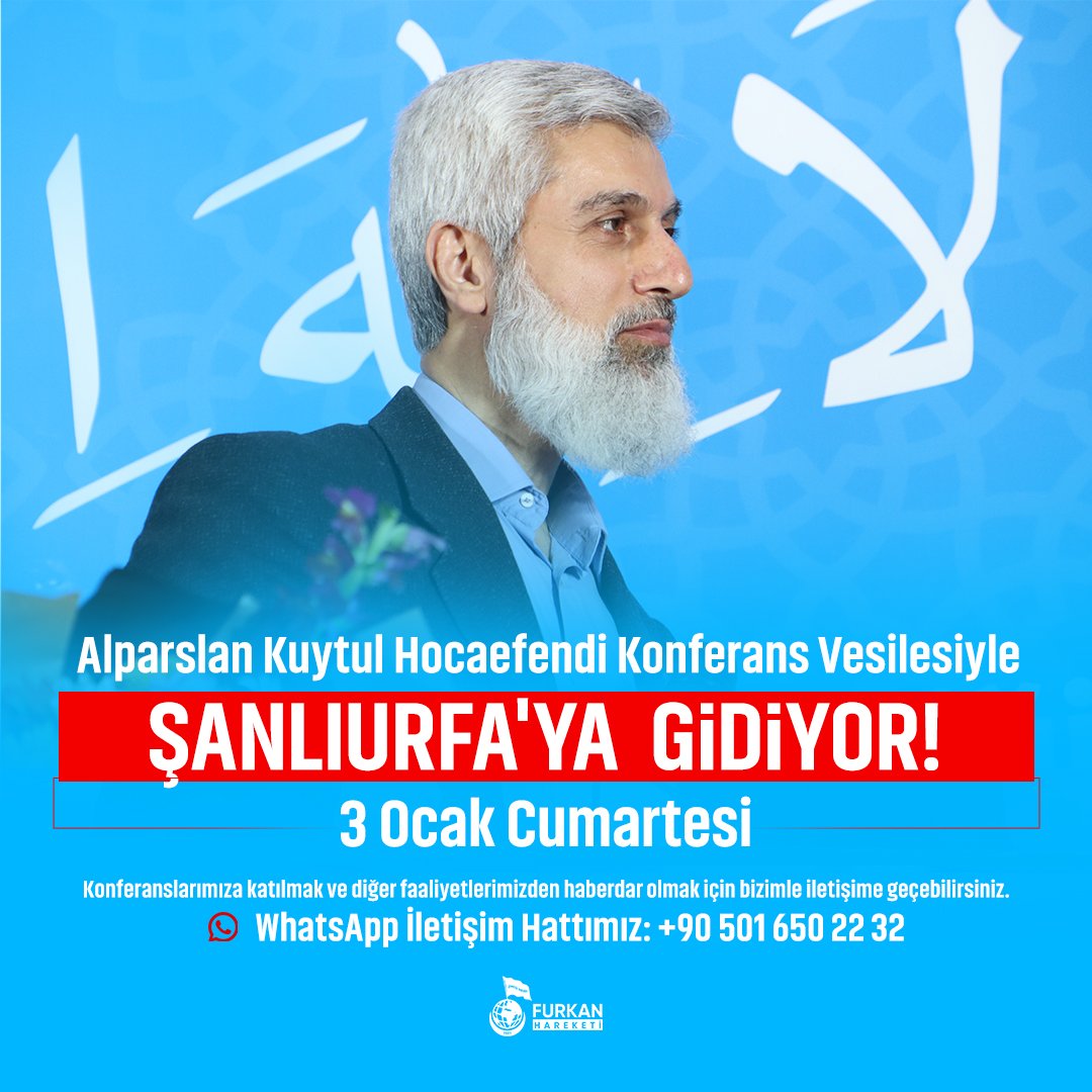 Alparslan Kuytul Hocaefendi Konferans Vesilesiyle ŞANLURFA'YA GİDİYOR! 

AlparslanHoca UrfayaGeliyor 
#FurkanKonferansları