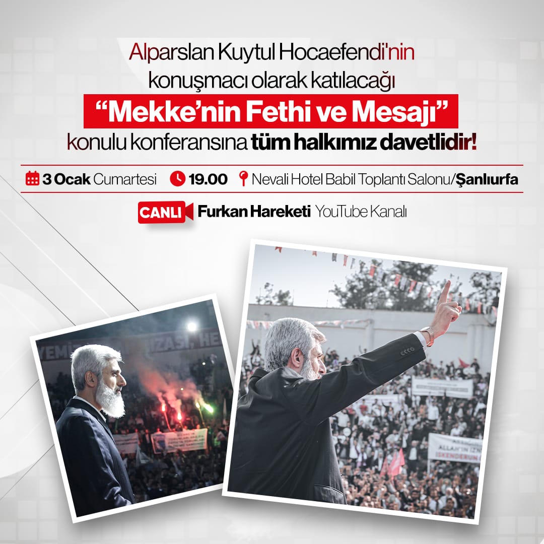 AlparslanHoca UrfayaGeliyor 
#FurkanKonferansları
