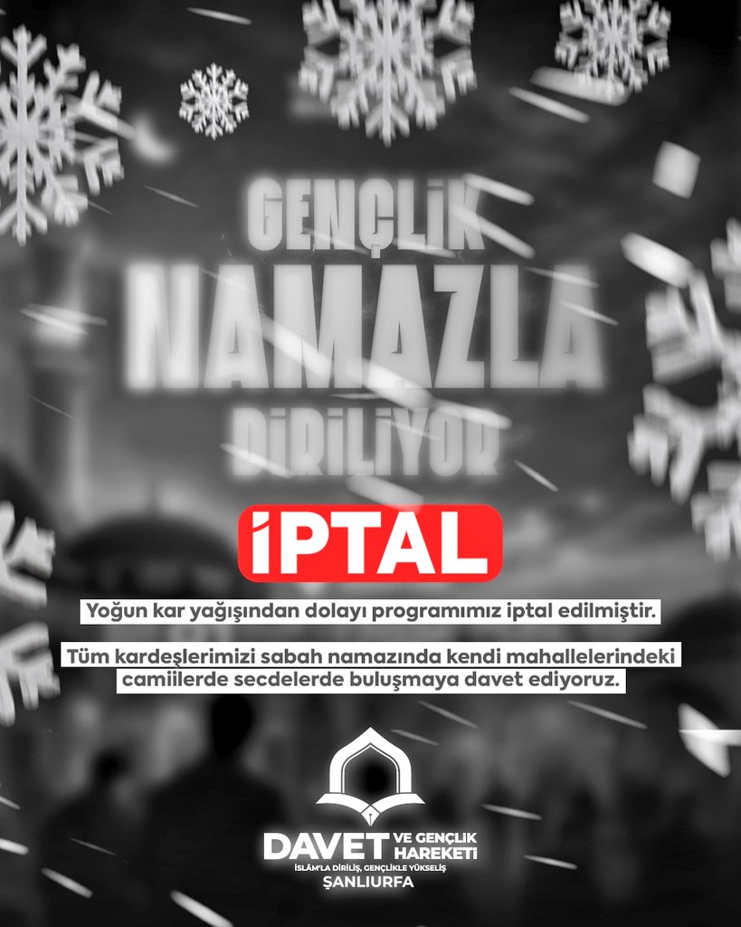 📢DUYURU...

Yoğun kar yağışından dolayı 'Gençlik Namazla Diriliyor' programımız iptal edilmiştir.

Tüm kardeşlerimizi Sabah Namazında kendi mahallelerindeki camiilerde secdelerde buluşmaya davet ediyoruz.