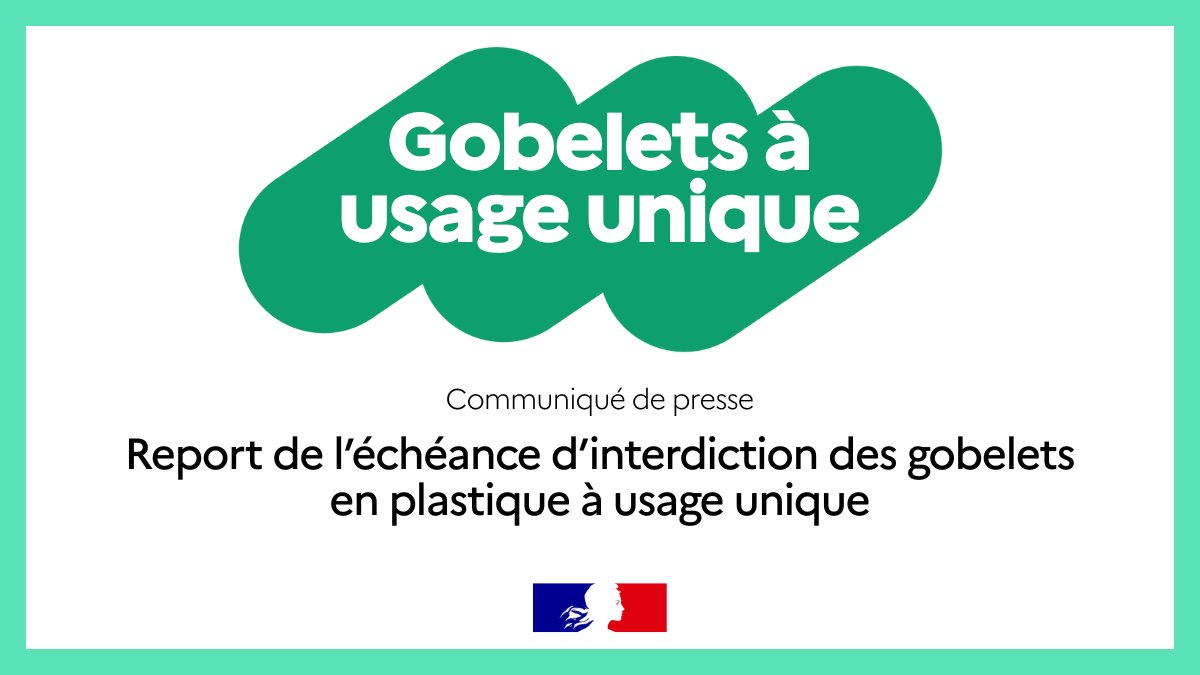 Report de l'échéance d'interdiction des gobelets à usage unique sans aucun  plastique : un choix fondé sur l'expertise technique et la  concertation➡️https://t.co/EzyvzRvsHt, image size:1200x675