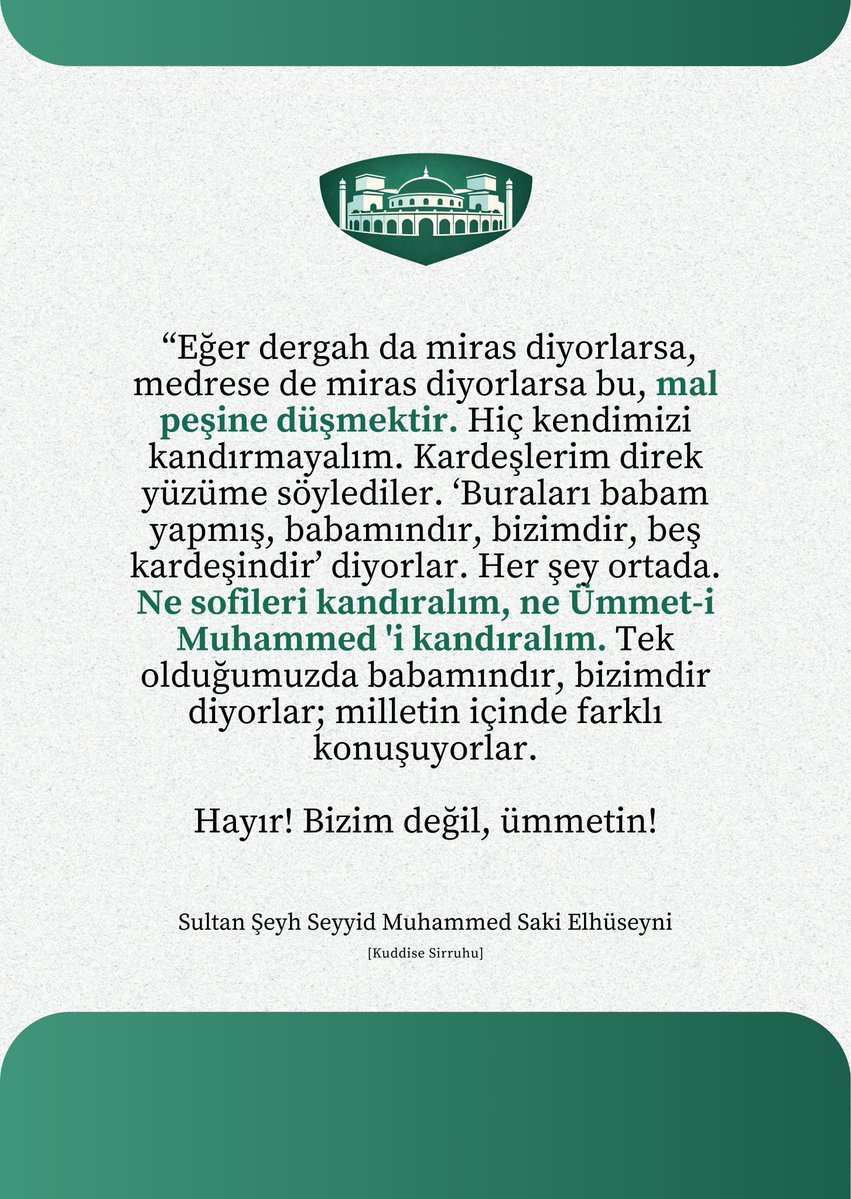 Ne sofileri kandıralım, ne Ümmet-i Muhammedi. Her şey ortada. Bu, mal peşine düşmektir.