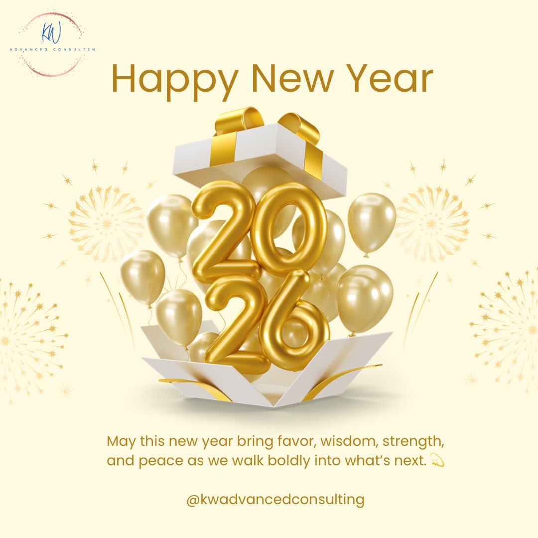 ✨ Happy New Year! ✨

As we step into 2026, we want to wish everyone a year filled with clarity, growth, and purpose.

Wishing you all the best as you work toward your 2026 goals.

— Keisha Wilson 💙 
 Founder, KW Advanced Consulting