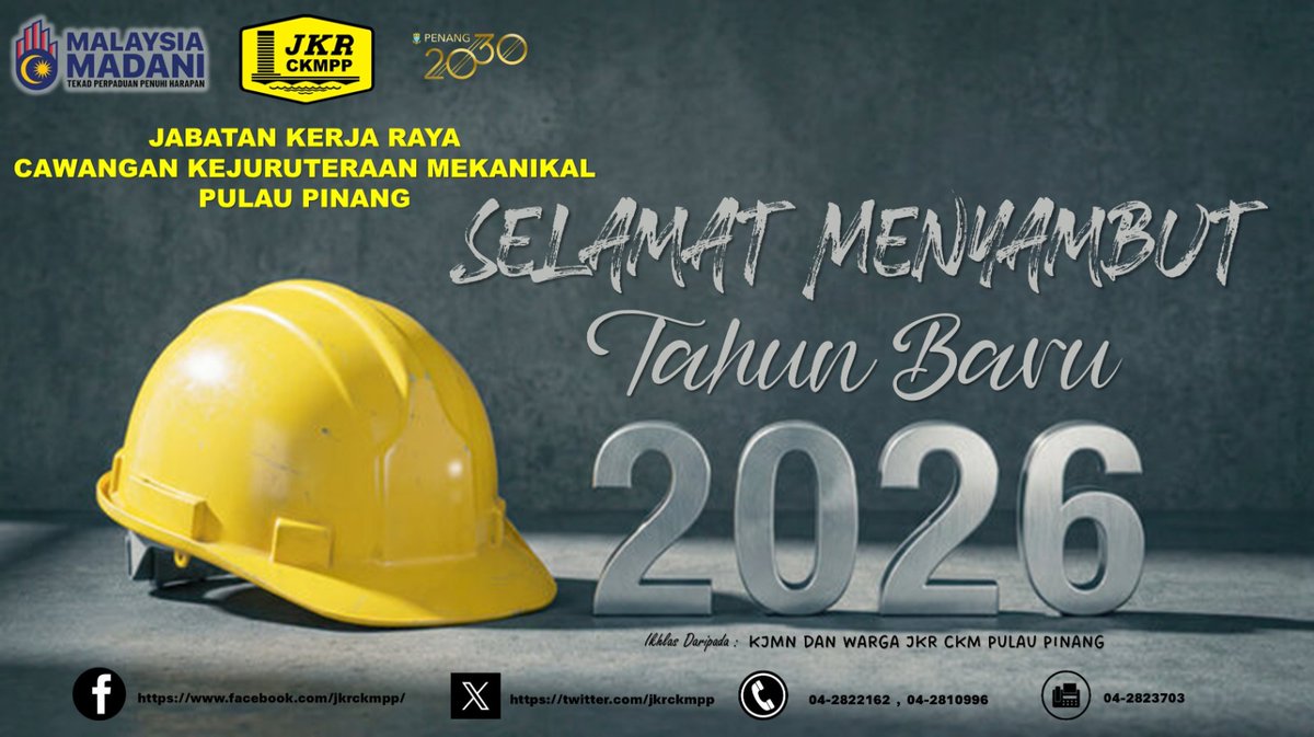 Selamat Tahun Baru 2026 . 

Semoga tahun baru ini menjanjikan sesuatu yang lebih baik dan kesejahteraan yang berterusan buat Negara kita, Malaysia yang tercinta.

Ikhlas daripada: Warga Kerja JKR CKM PP