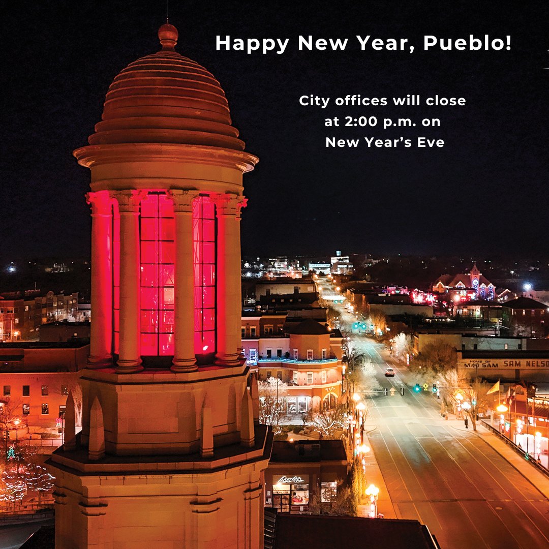 City offices will close at 2:00 p.m. on 12/31/25 in anticipation of New Year's Eve. Be safe celebrating, Pueblo! Thank you for a great year. City buildings will remain closed on 1/1/26. Offices will re-open to the public on Friday 1/2/26 for regular business hours.