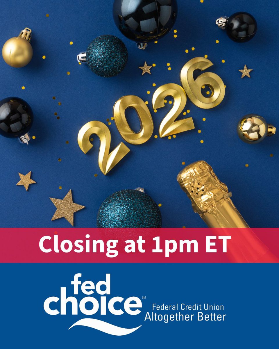 FedChoice will be closing at 1pm ET today in observance of New Year's Eve. We will reopen on 1/2 with our regular hours. Enjoy your day! #HappyNewYear #2026 #Closure #FedChoice
