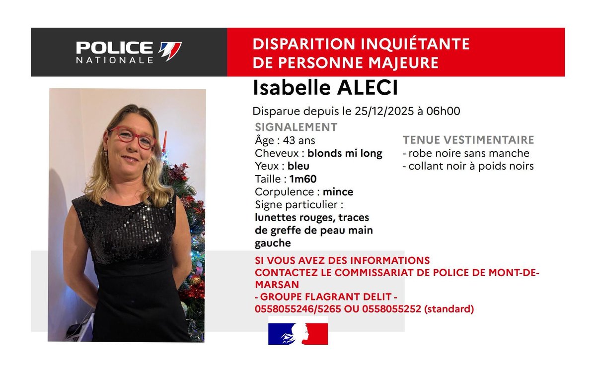 LBleuBlancRouge's tweet image. ⚠️ DISPARITION INQUIÉTANTE ⚠️

La police nationale lance un appel à témoins pour retrouver Isabelle Aleci, 43 ans, disparue depuis le matin du 25 décembre 2025, vers 6h à Mont-de-Marsan (Landes). Elle n'a plus donné signe de vie depuis cette date.

Signalement :

- 1,60 m  
-…
