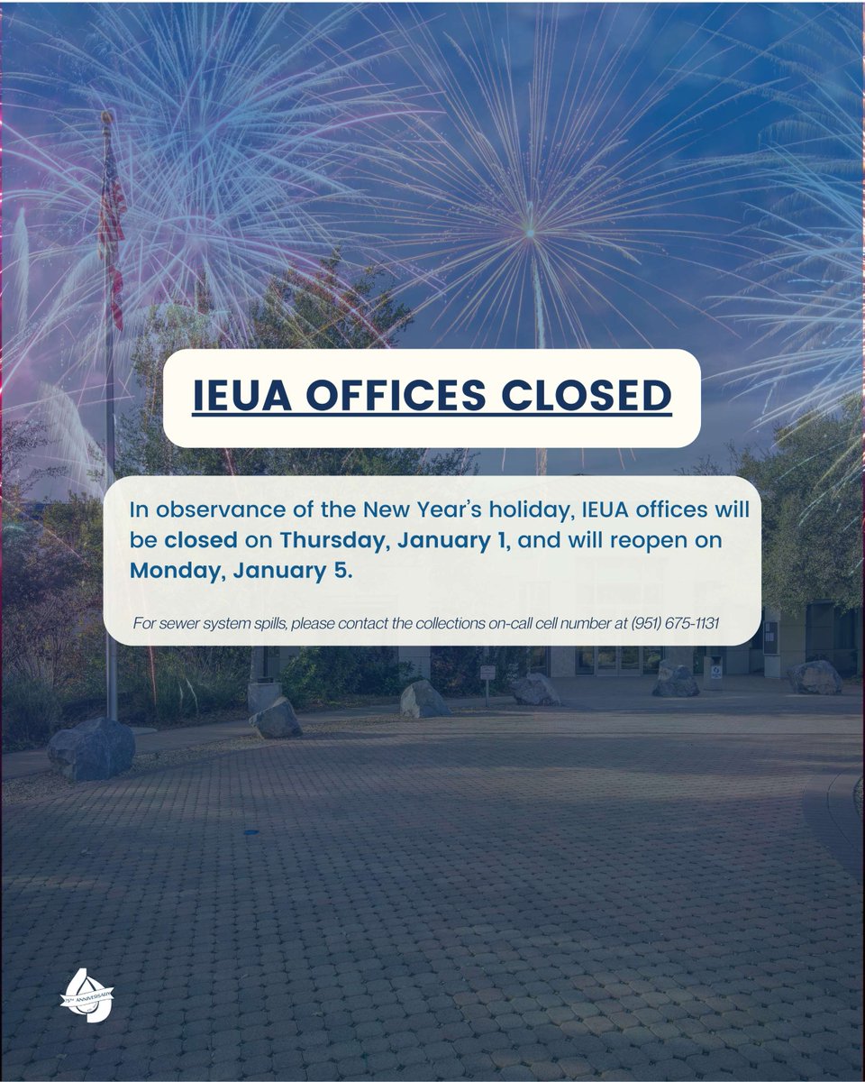 In observance of the New Year’s holiday, IEUA offices will be closed Thursday, January 1, and will reopen Monday, January 5. #ieua