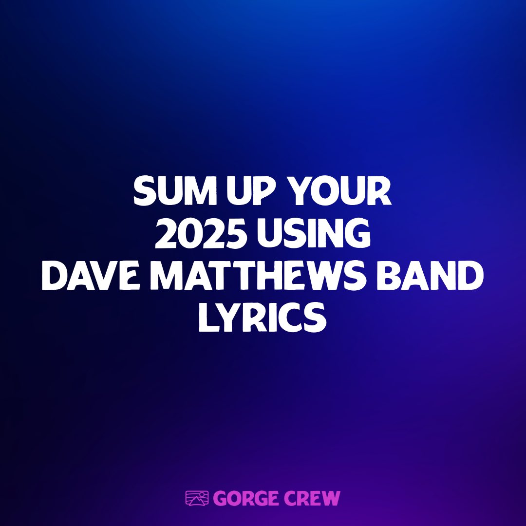 DMBGorgeCrew's tweet photo. What lyrics sum up your year? 

#dmb #davematthewsband #davematthews #dmbgorgecrew #dmbgc https://t.co/J1YVpY9yev