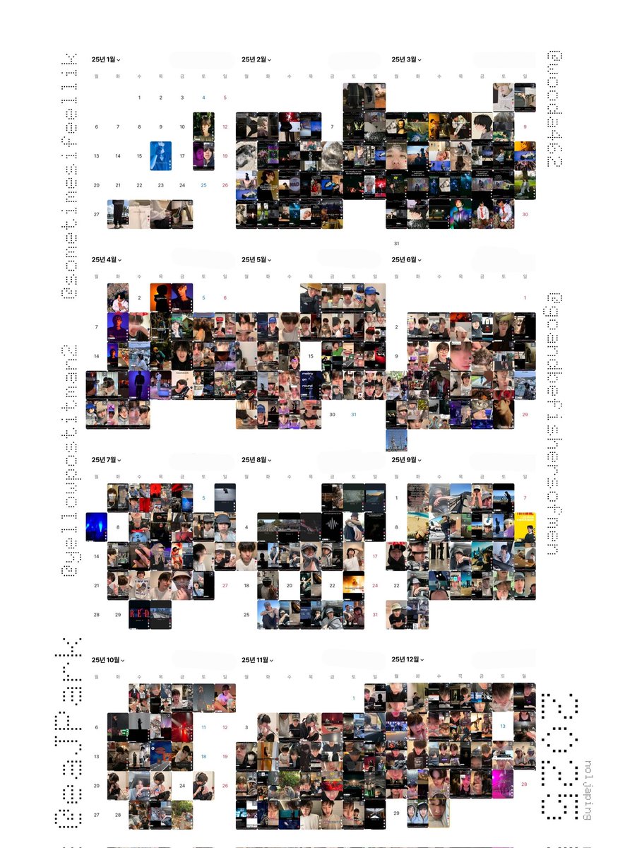 제형이로 가득 채운 2025년 달력
#eaJ 틱톡 연말결산 (KST 기준)
<a href="/eaJPark/">eaJ¹ᐟ</a> @ yellowpostitman2
@ sometimesifeellik @ wooda462
@ goandbefishersofmen

🤍가장 많이 온 날 10월 1일 - 9개
🤍가장 많이 온 달 9월 - 82개
🤍가장 많이 온 요일 수요일 - 102개
🤍1년간 290일 556개의 컨텐츠 업로드