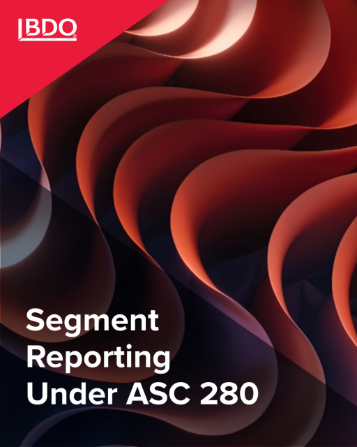 jblanchNR's tweet photo. ASC 280 provides guidance on identifying and disclosing reportable segments. Download @BDO_USA's Blueprint and learn more: https://t.co/QEagNrNuhp https://t.co/zPlVsHpoka