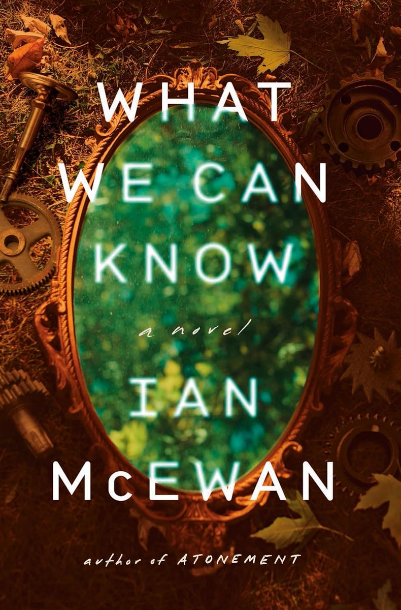 CaseyBrienza's tweet image. What We Can Know by Ian McEwan #Bestof2025
Critics who say it's his best book in years aren't lying. Gorgeous, layered, reminiscent of the best parts of Atonement.