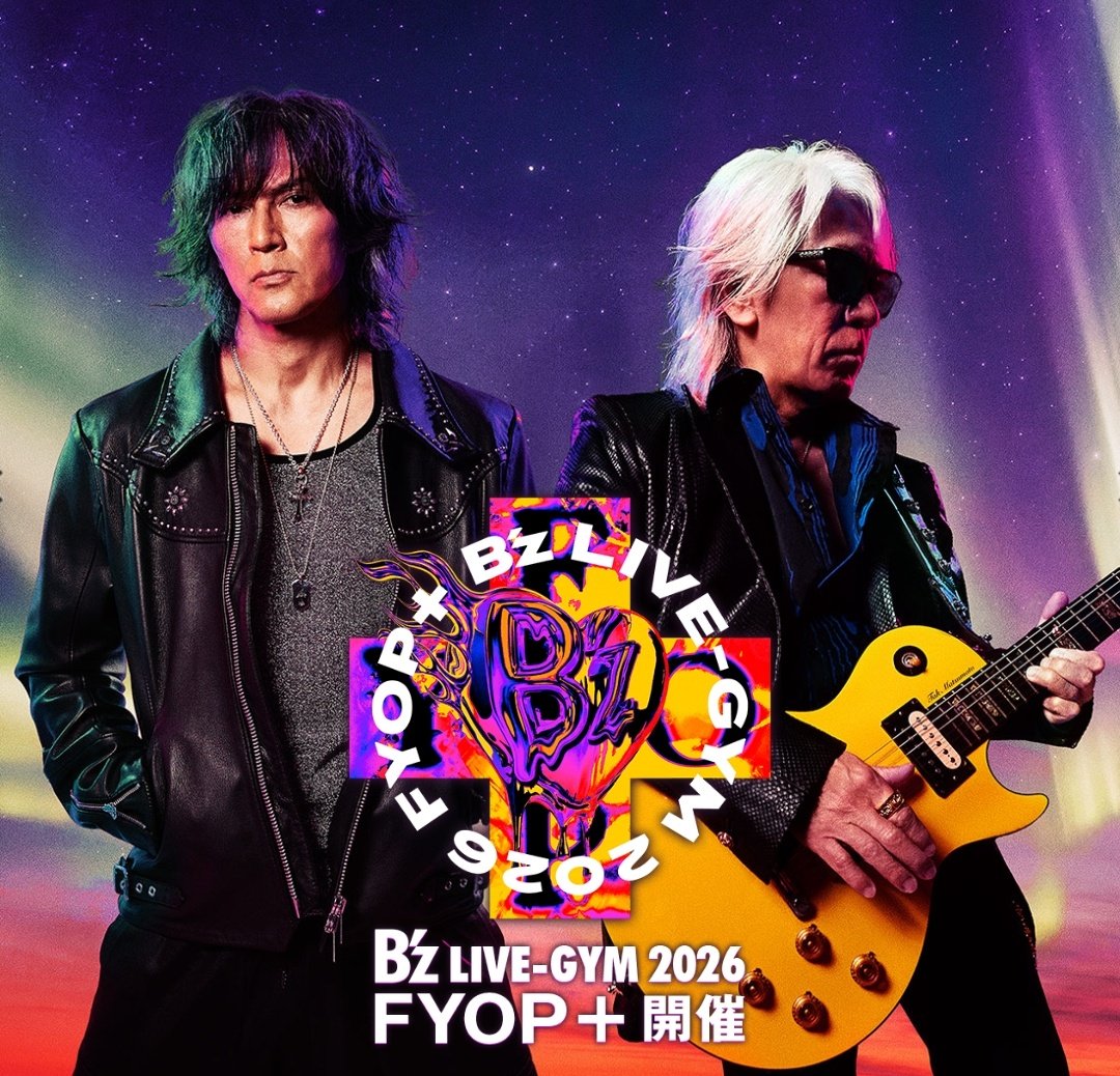 FYOP！！！！！！！ ➕️ #Bz #稲葉浩志 #松本孝弘 #2026 #あけおめ