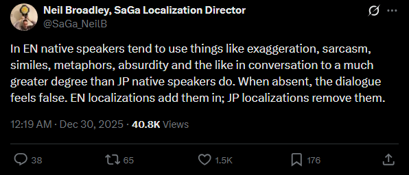 Scratch_Point_Z's tweet photo. This is one of the fundamental issues with how localization works. They're changing writing based on the potential perception of the Western audience rather than faithfully translating the text to remain true to the characters as they were written. 

The "cultural gap" they're trying to fill should be a feature of Japanese media, not a bug in need of fixing. The audience is engaging with Japanese media in part because of its unique nature, not in spite of it. 

This approach is more about reaching as many people as possible through "adaptation" aiming at cultural acceptability instead of allowing the story to bridge any potential divide through its own creative quality.

It's very easy to understand that cultural differences exist & adapt one's mind to that reality rather than erasing it.